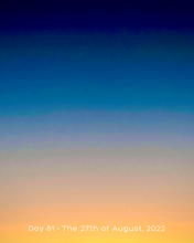 Load image into Gallery viewer, Day 61 • The 27th of August