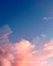 Load image into Gallery viewer, Day 146 • The 20th of November