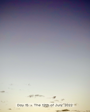 Load image into Gallery viewer, Day 15 • The 12th of July