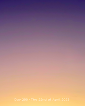 Load image into Gallery viewer, Day 299 • The 22nd of April, 2023