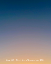Load image into Gallery viewer, Day 185 • The 29th of December