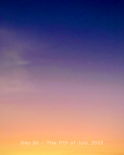 Load image into Gallery viewer, Day 20 • The 17th of July