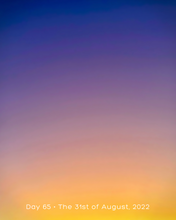 Load image into Gallery viewer, Day 65 • The 31st of August