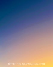 Load image into Gallery viewer, Day 127 • The 1st of November