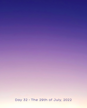 Load image into Gallery viewer, Day 32 • The 29th of July