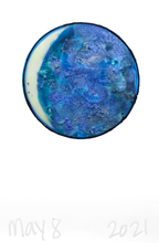 Load image into Gallery viewer, The Many Moons Project . May 8th, 2021