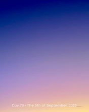 Load image into Gallery viewer, Day 70 • The 5th of September