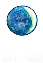 Load image into Gallery viewer, The Many Moons Project . April 16th, 2021