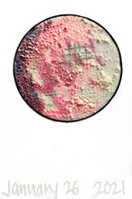 Load image into Gallery viewer, The Many Moons Project . January 26th, 2021